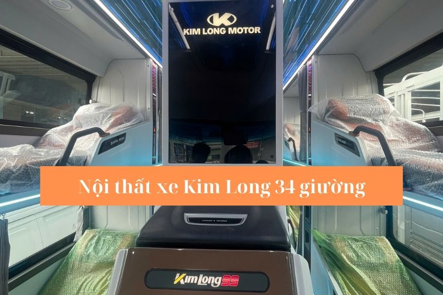 Nội thất xe Kim Long 34 giường